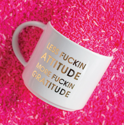 Less Fuckin Attitude, More Fuckin Gratitude - Jumbo Mug